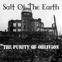 Salt Of The Earth : The Purity Of Oblivion